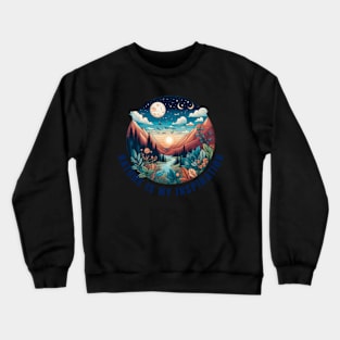 Nature is my inspiration Crewneck Sweatshirt